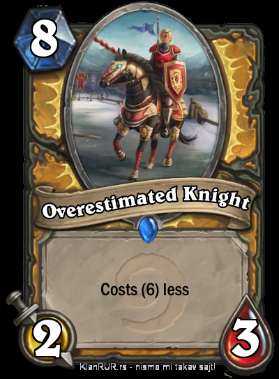 Overestimated Knight