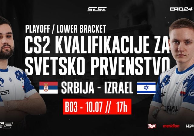 cs2-iesf2024-quali-srbija-izrael-stream-24-1